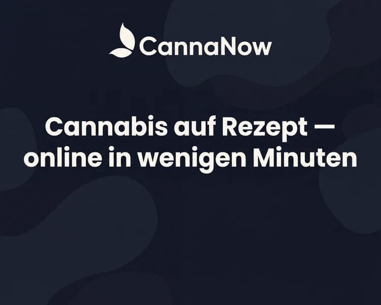 CannaNow — Cannabis auf Rezept, online in wenigen Minuten